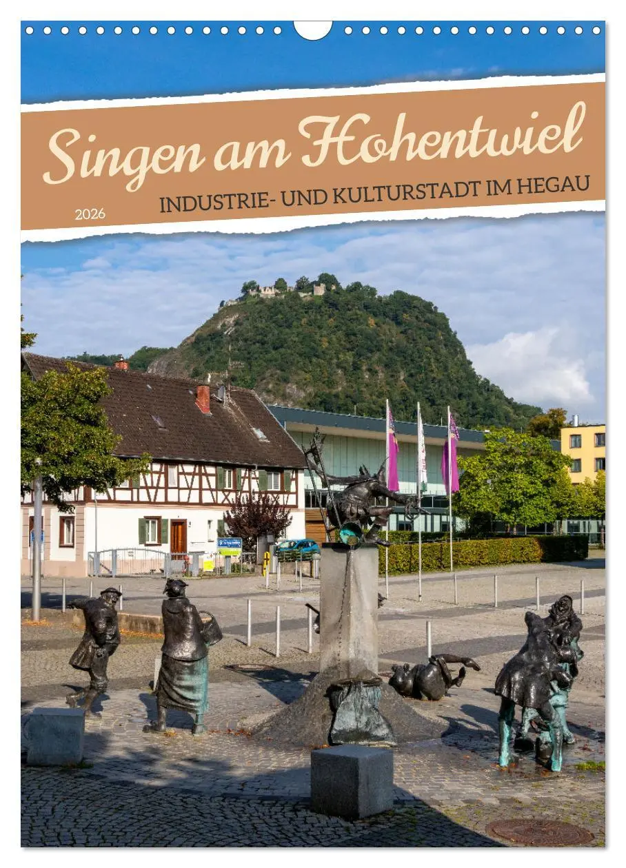 Cover: 9783516250268 | Singen am Hohentwiel (Wandkalender 2026 DIN A3 hoch), CALVENDO...