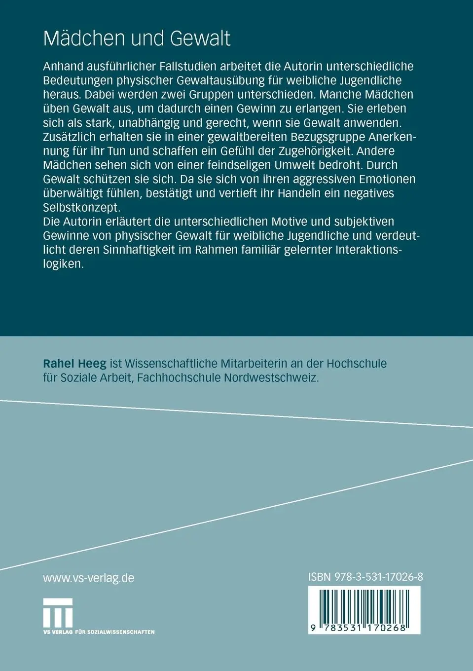 Rückseite: 9783531170268 | Mädchen und Gewalt | Rahel Heeg | Taschenbuch | 320 S. | Deutsch