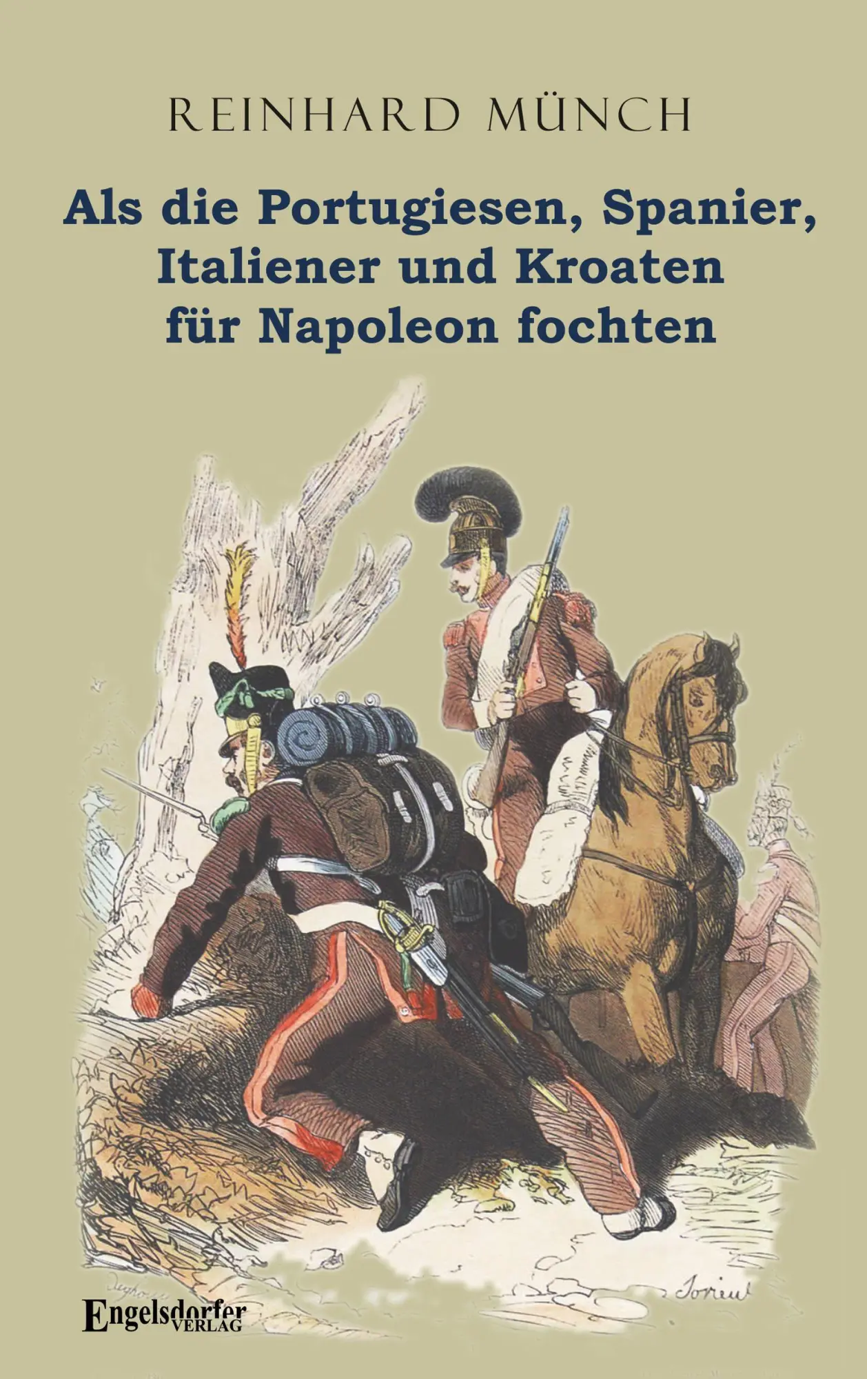 Cover: 9783690950268 | Als die Portugiesen, Spanier, Italiener und Kroaten für Napoleon...