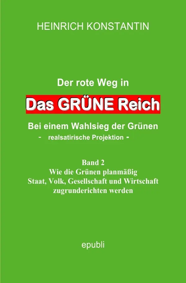 Cover: 9783752940268 | Das GRÜNE Reich | Heinrich Konstantin | Taschenbuch | 116 S. | Deutsch