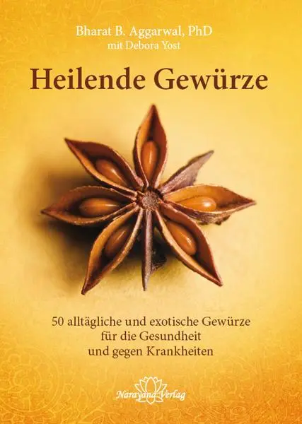 Cover: 9783955820268 | Heilende Gewürze | Bharat B. Aggarwal | Buch | 506 S. | Deutsch | 2014