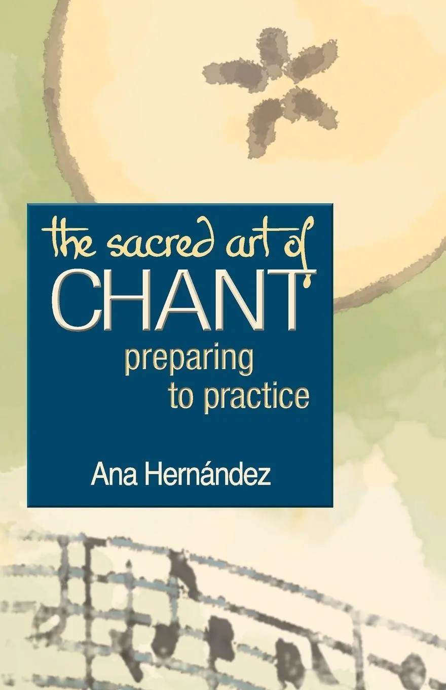 Cover: 9781594730368 | The Sacred Art of Chant | Preparing to Practice | Ana Hernandez | Buch