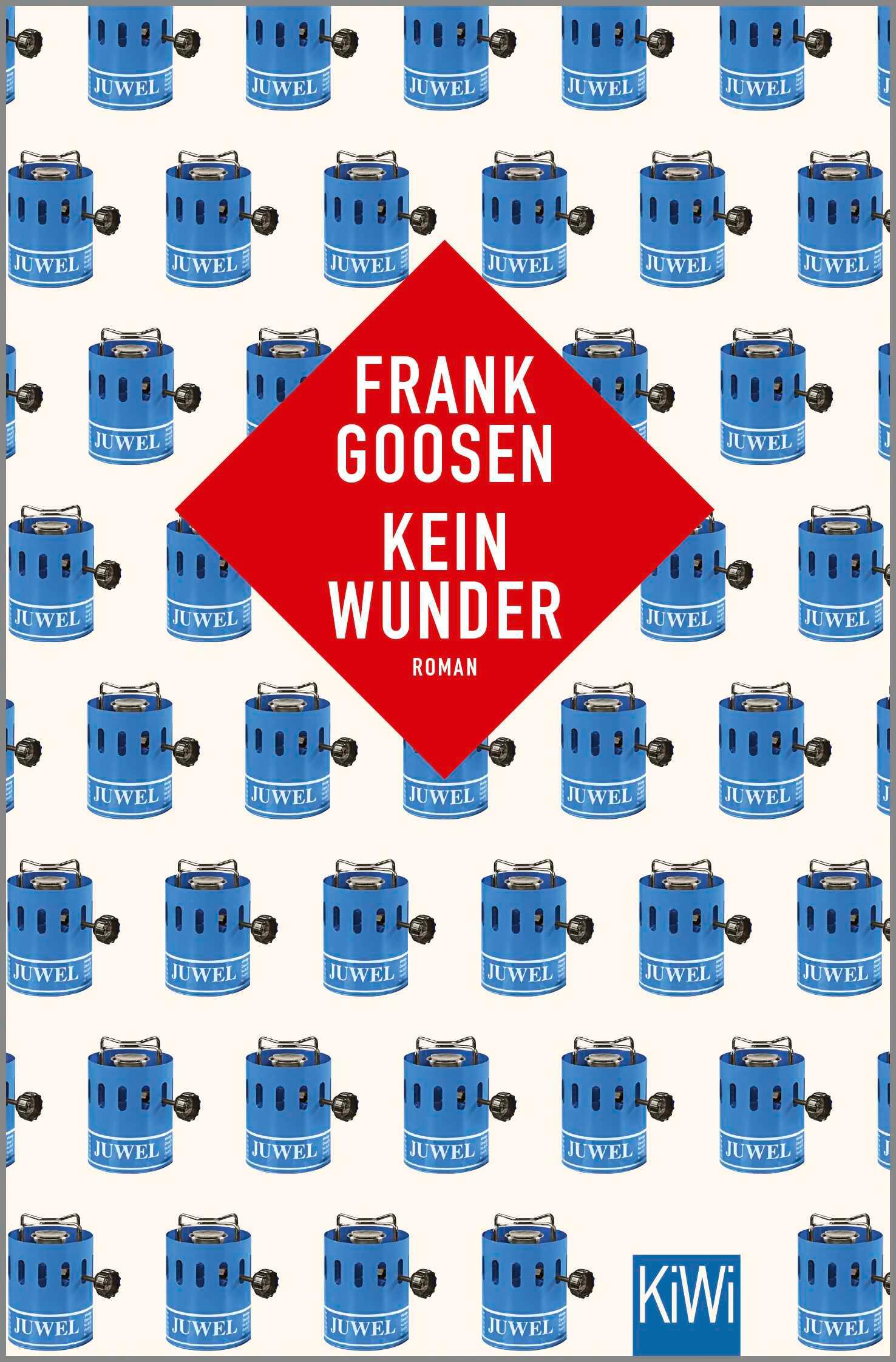 Cover: 9783462000368 | Kein Wunder | Roman | Frank Goosen | Taschenbuch | 349 S. | Deutsch