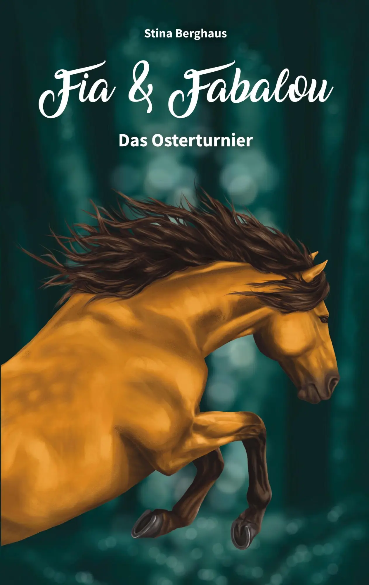 Cover: 9783696360368 | Fia und Fabalou | Das Osterturnier | Stina Berghaus | Taschenbuch