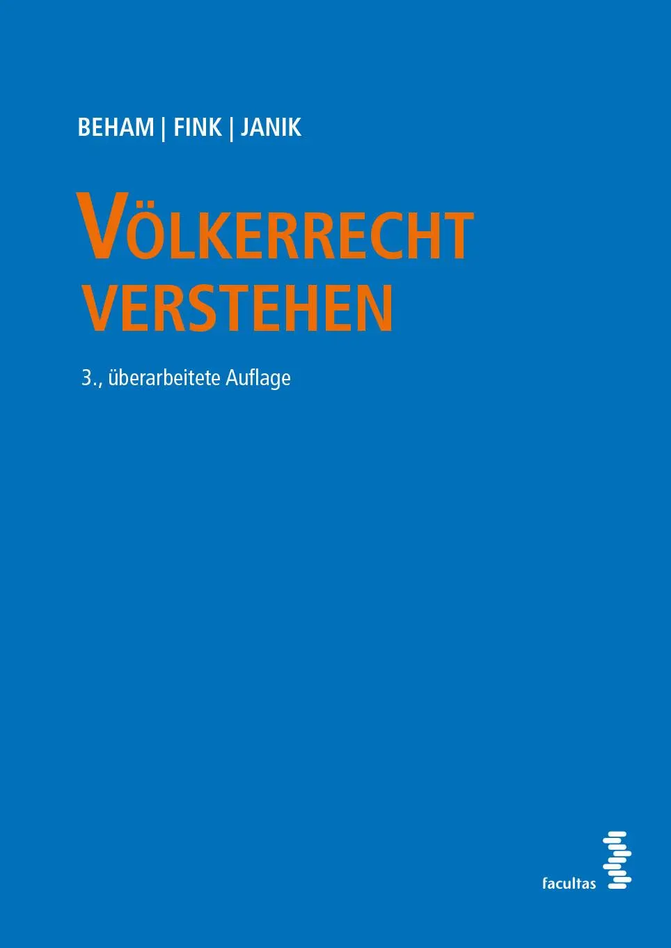 Cover: 9783708920368 | Völkerrecht verstehen | Markus Beham (u. a.) | Taschenbuch | 484 S.