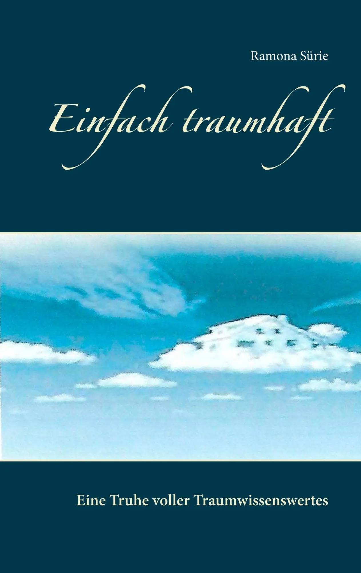 Cover: 9783752860368 | Einfach traumhaft | Eine Truhe voller Traumwissenswertes | Sürie