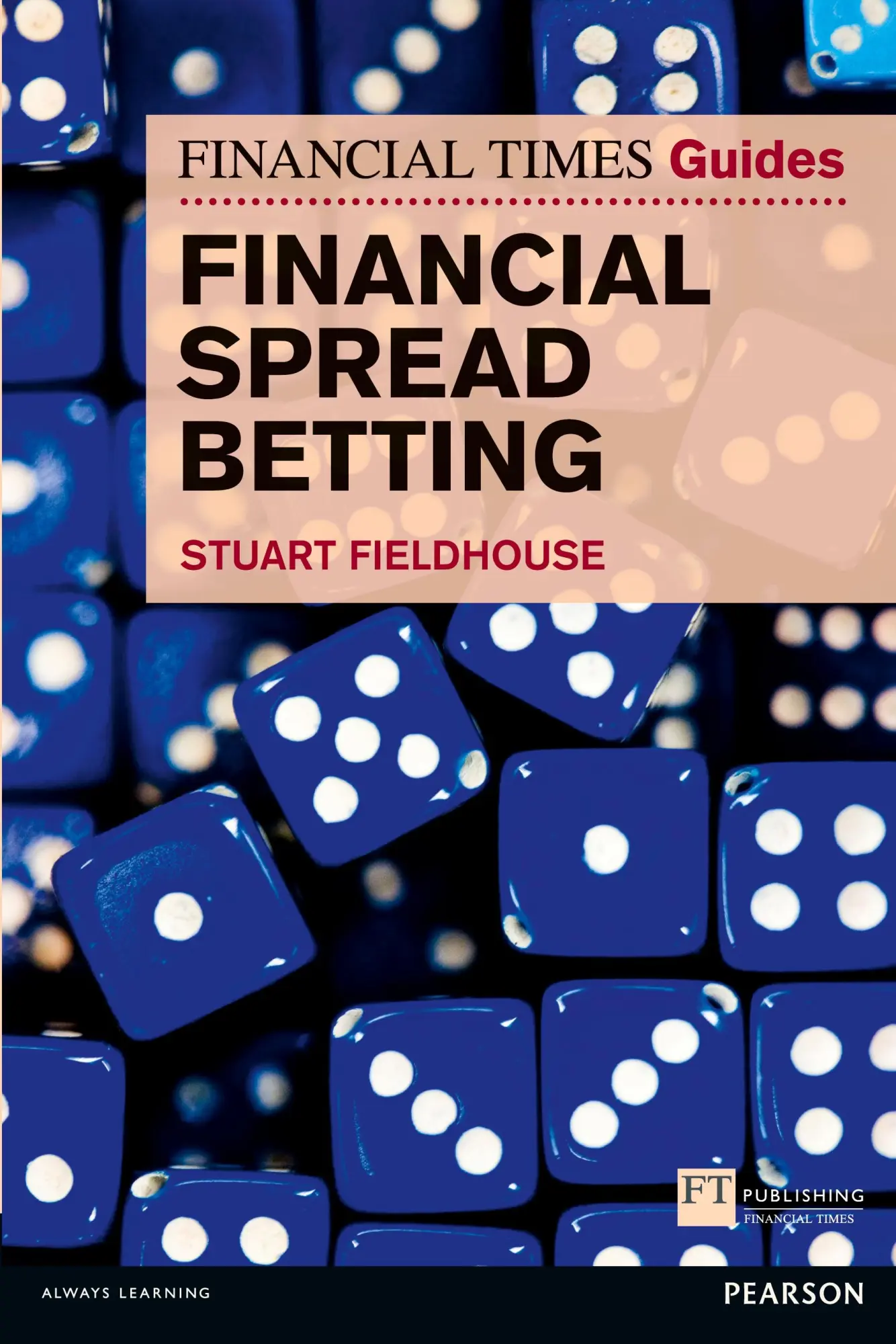Financial Times Guide to Financial Spread Betting, The