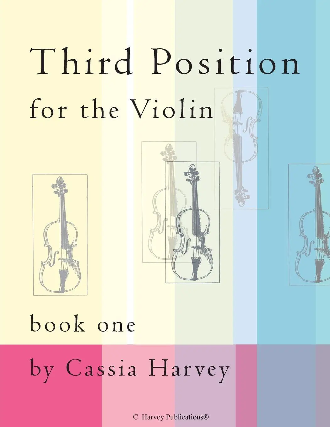 Cover: 9781635230468 | Third Position for the Violin, Book One | Cassia Harvey | Taschenbuch