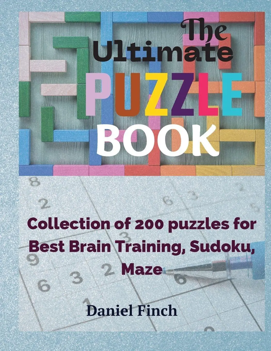 Cover: 9781774900468 | The Ultimate Puzzle Book | Daniel Finch | Taschenbuch | Englisch