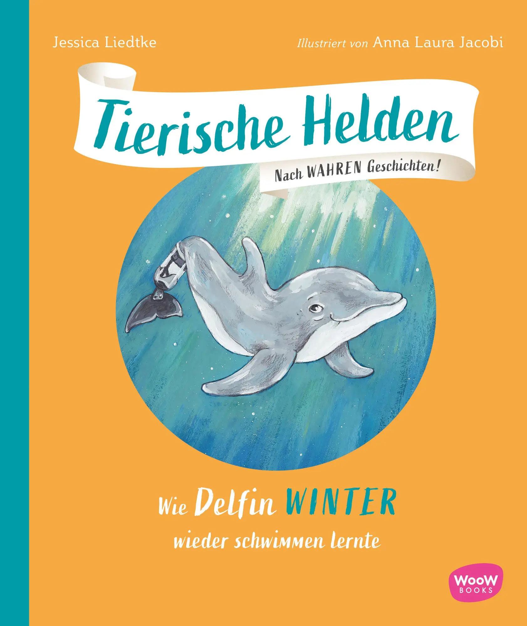 Cover: 9783039670468 | Tierische Helden (Band 4) | Wie Delfin Winter wieder schwimmen lernte