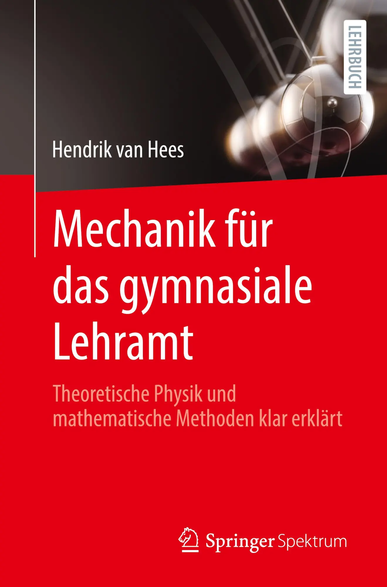 Cover: 9783662690468 | Mechanik für das gymnasiale Lehramt | Hendrik van Hees | Taschenbuch