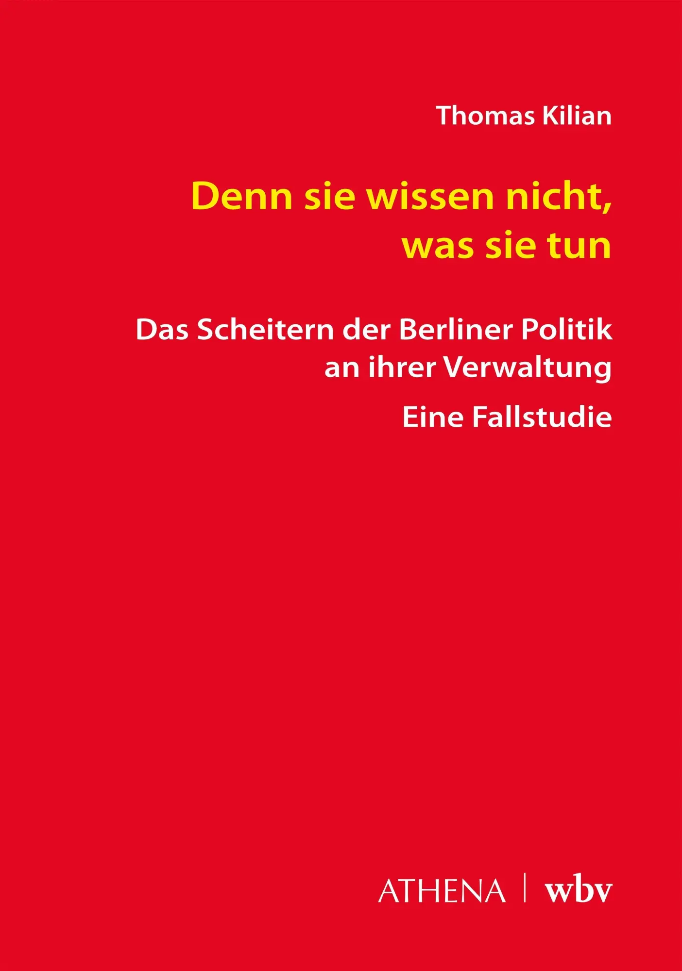 Denn sie wissen nicht, was sie tun.