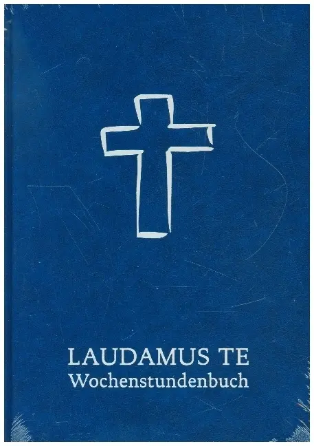 Cover: 9783830680468 | LAUDAMUS TE Wochenstundenbuch | Marius Schwemmer (u. a.) | Buch | 2021