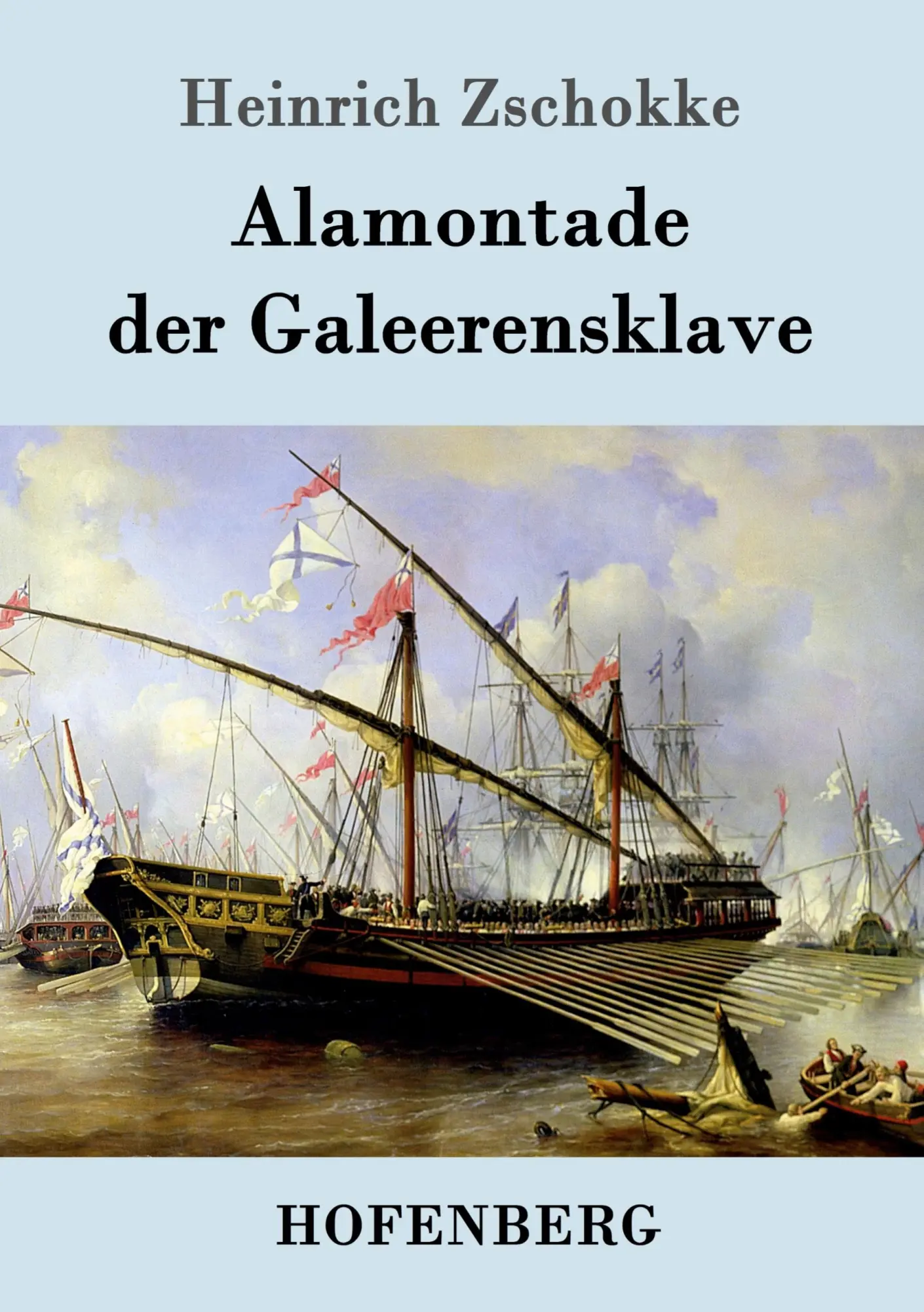 Cover: 9783861990468 | Alamontade der Galeerensklave | Heinrich Zschokke | Taschenbuch | 2016