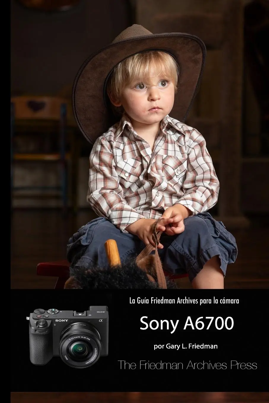 Cover: 9781304870568 | LA GUÍA FRIEDMAN ARCHIVES PARA LA SONY A6700 | Gary L. Friedman | Buch