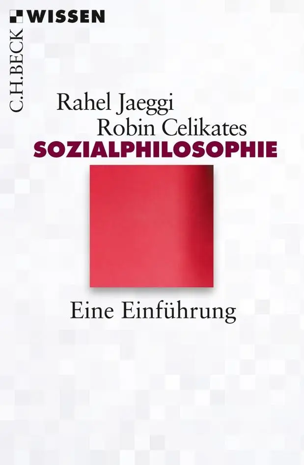 Cover: 9783406640568 | Sozialphilosophie | Eine Einführung | Rahel Jaeggi (u. a.) | Buch