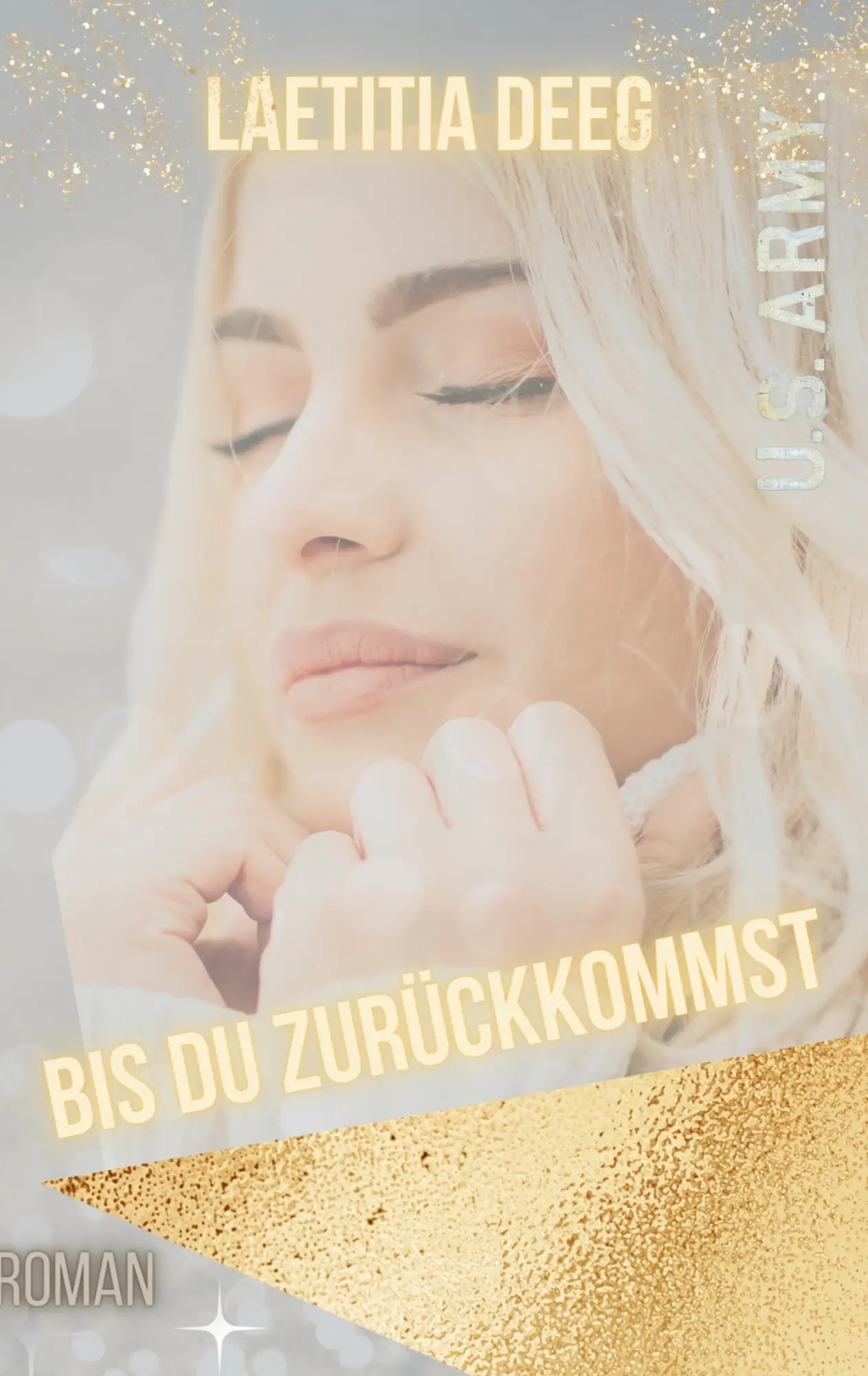 Cover: 9783757890568 | Bis du zurückkommst | U.S. Army | Laetitia Deeg | Taschenbuch | 300 S.