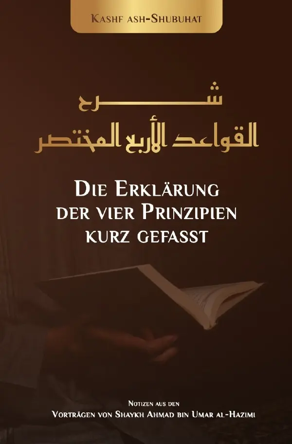 Cover: 9783758400568 | Die Erklärung der 4 Prinzipien von Shaykh Muhammad Ibn Abdulwahab