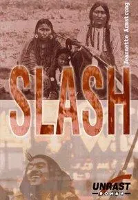 Cover: 9783928300568 | Slash | Roman | Jeannette Armstrong | Taschenbuch | Unrast-Roman