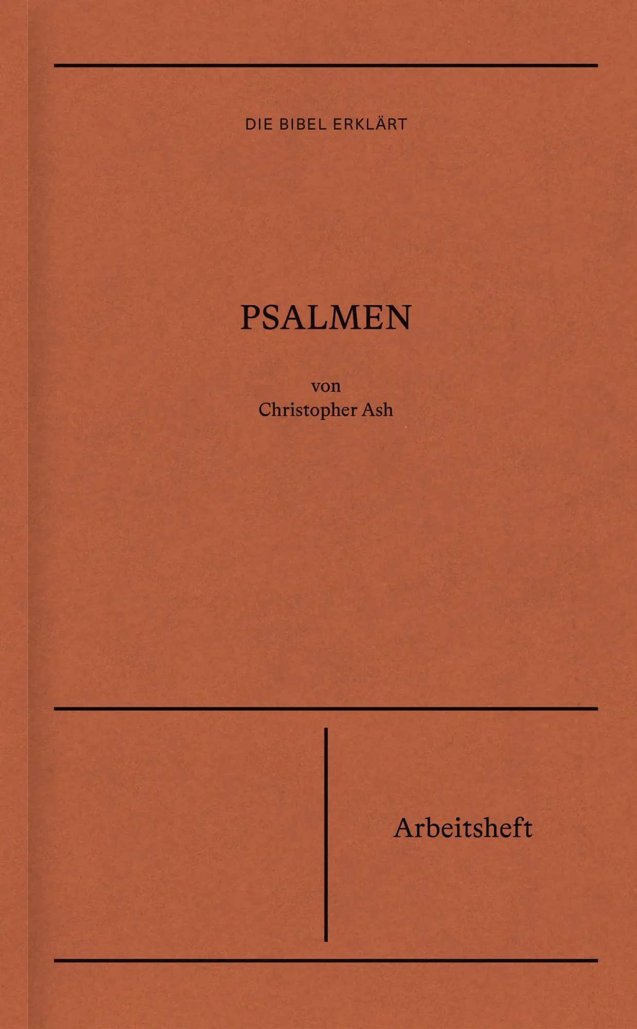 Cover: 9783986650568 | Psalmen Arbeitsheft (Die Bibel erklärt) | Christopher Ash | Buch