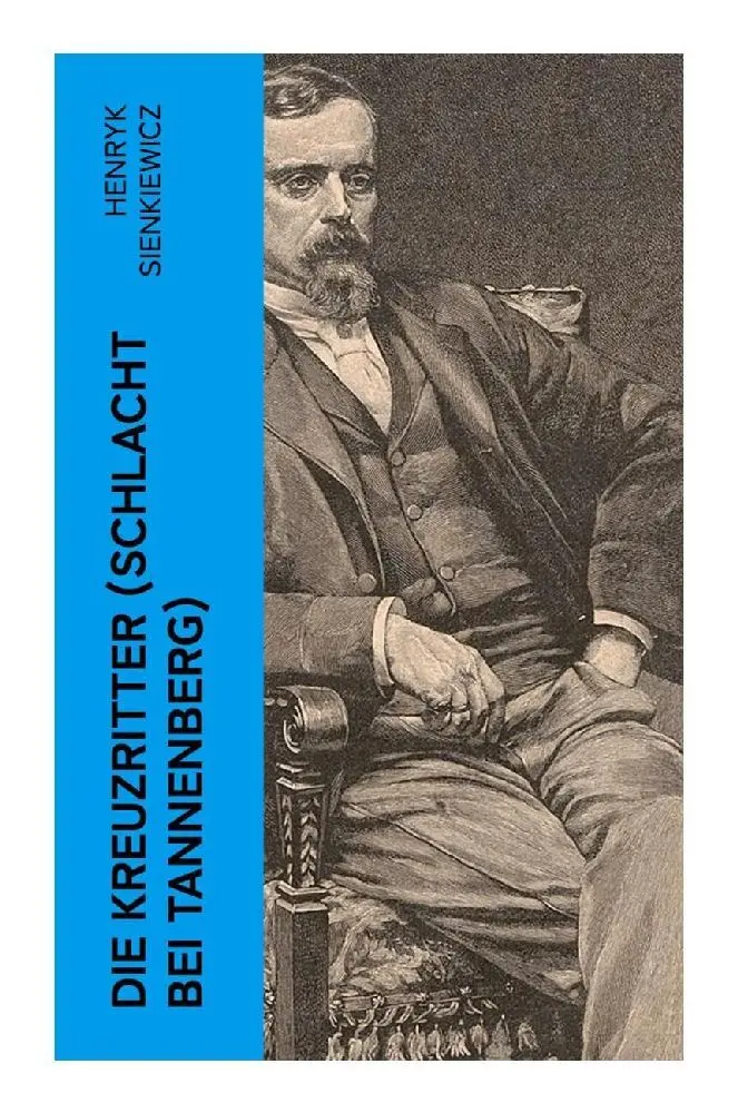 Cover: 9788027350568 | Die Kreuzritter (Schlacht bei Tannenberg) | Henryk Sienkiewicz | Buch
