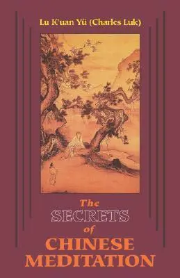 Cover: 9780877280668 | Secrets of Chinese Meditation | K'Uan Lu Yu | Taschenbuch | Englisch