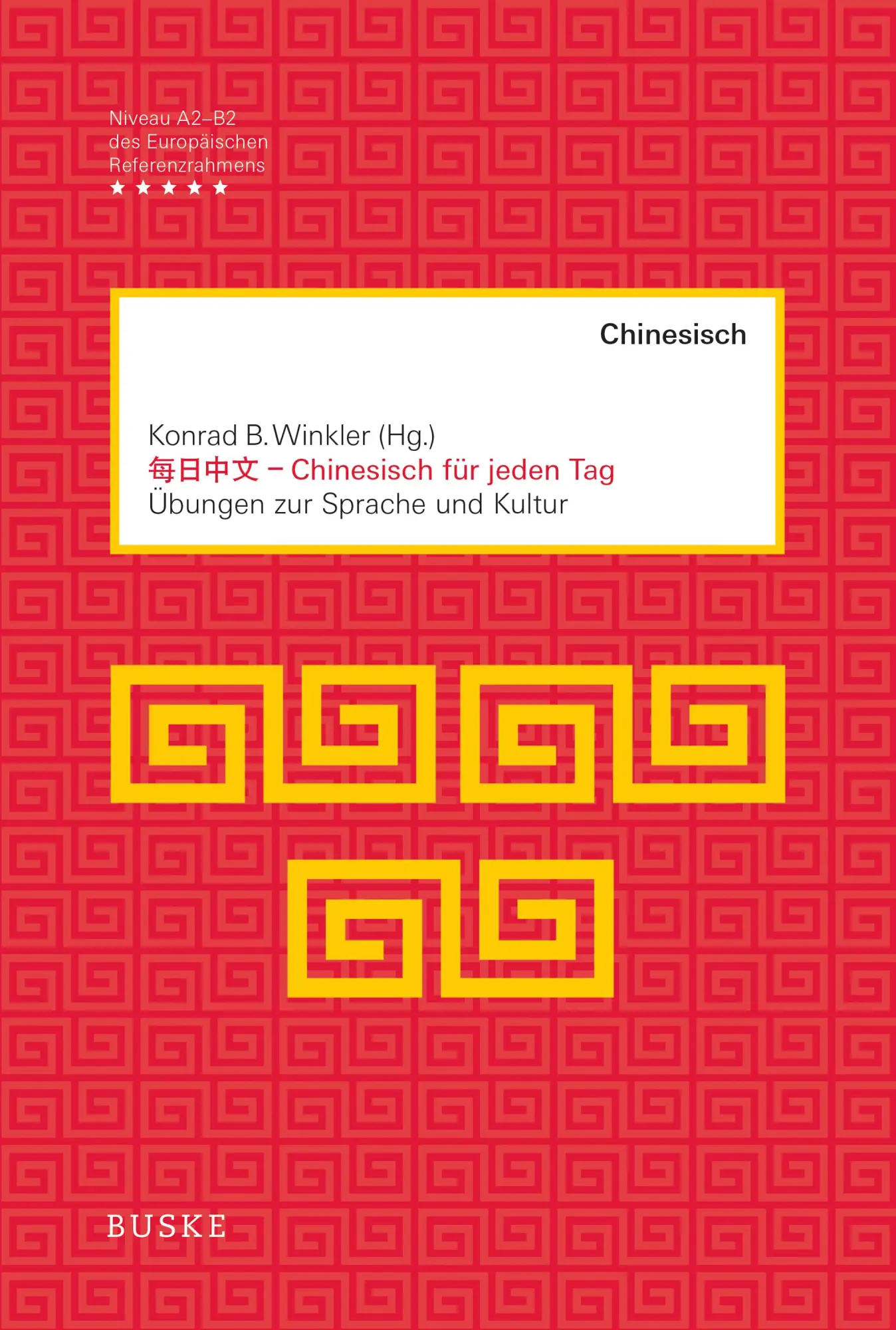 Cover: 9783967690668 | Chinesisch für jeden Tag. 2 Bände | Übungen zur Sprache und Kultur