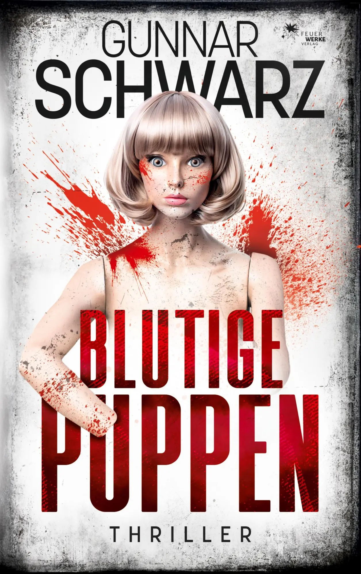 Cover: 9783989540668 | Blutige Puppen (Thriller) | Gunnar Schwarz | Taschenbuch | 280 S.