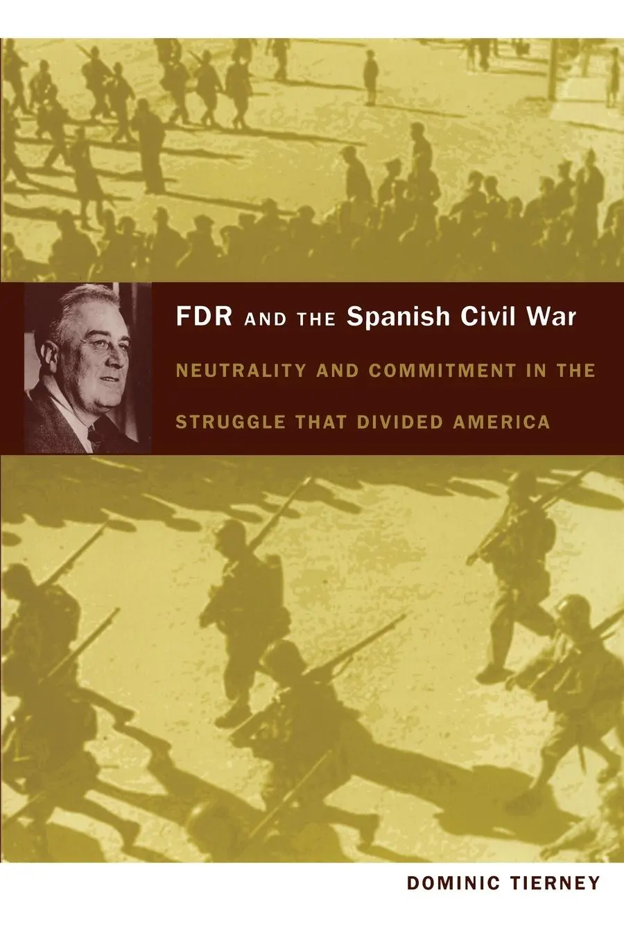 Cover: 9780822340768 | FDR and the Spanish Civil War | Dominic Tierney | Taschenbuch | 2007