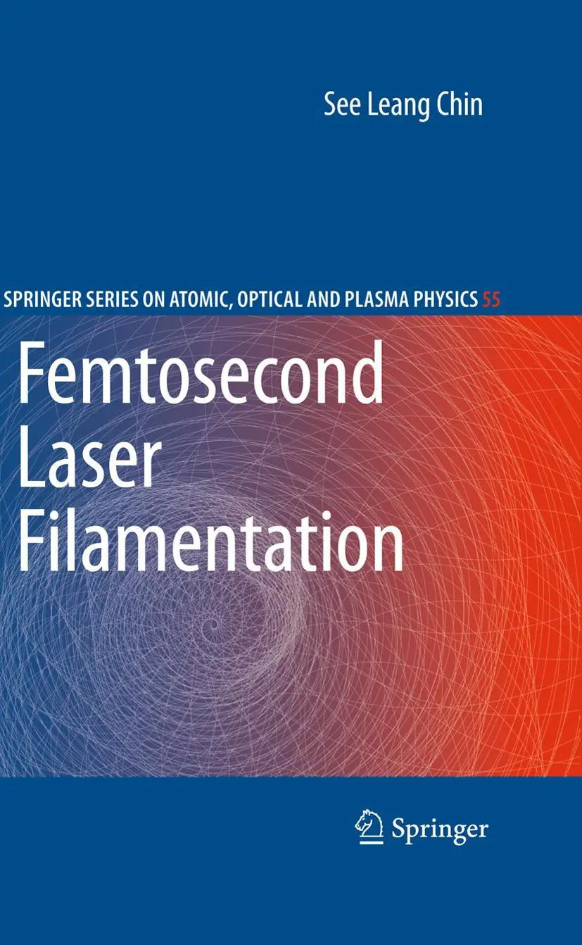 Cover: 9781493950768 | Femtosecond Laser Filamentation | See Leang Chin | Taschenbuch | xiv