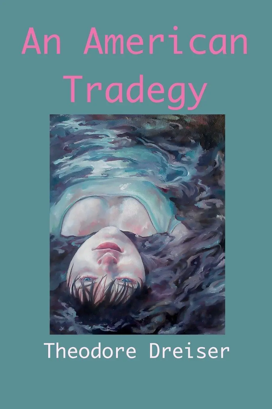 Cover: 9781950330768 | An American Tragedy | Theodore Dreiser | Taschenbuch | Englisch | 2021