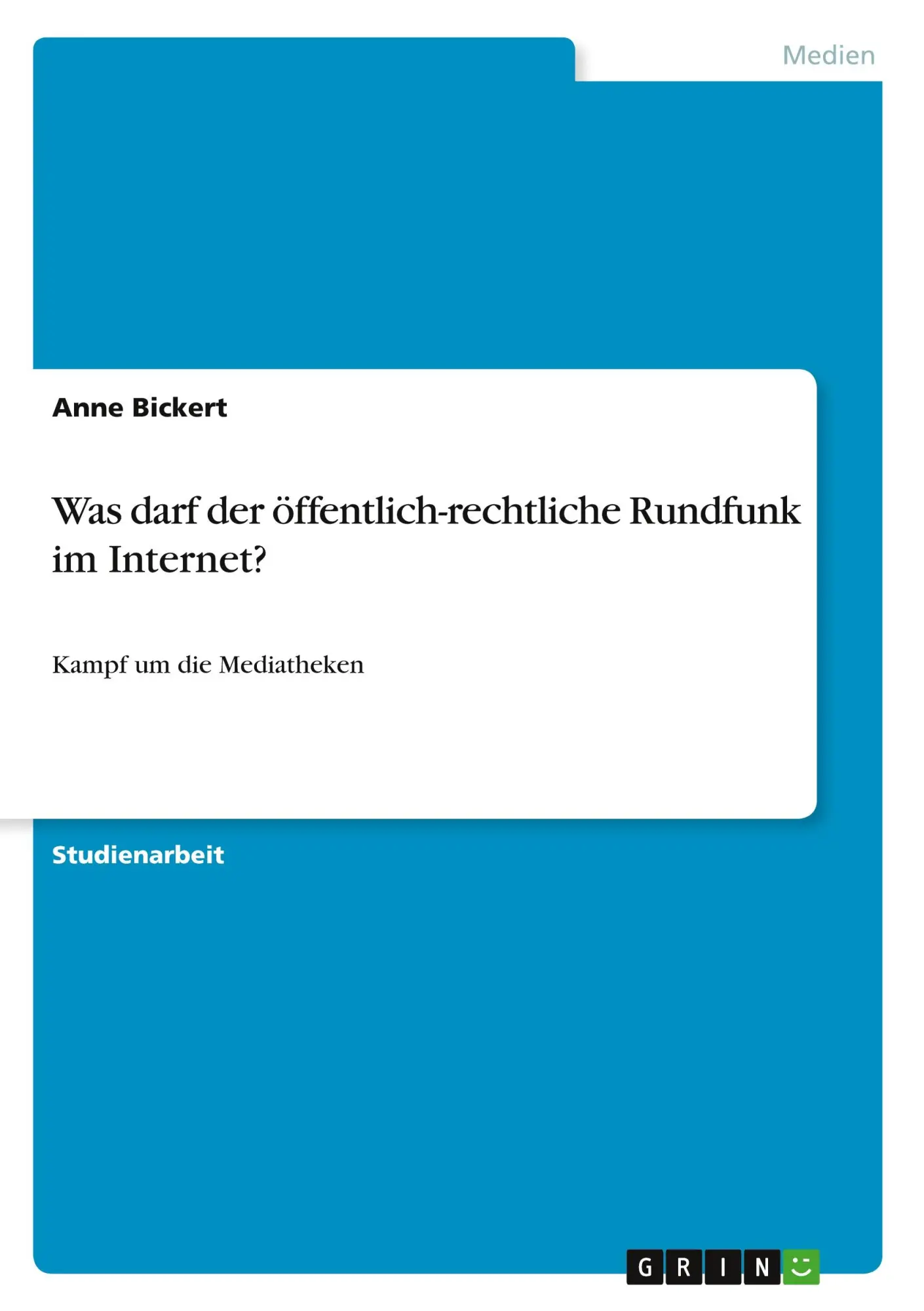Cover: 9783346090768 | Was darf der öffentlich-rechtliche Rundfunk im Internet? | Bickert