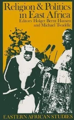 Cover: 9780821410868 | Hansen, H: Religion and Politics in East Africa | Hansen (u. a.)