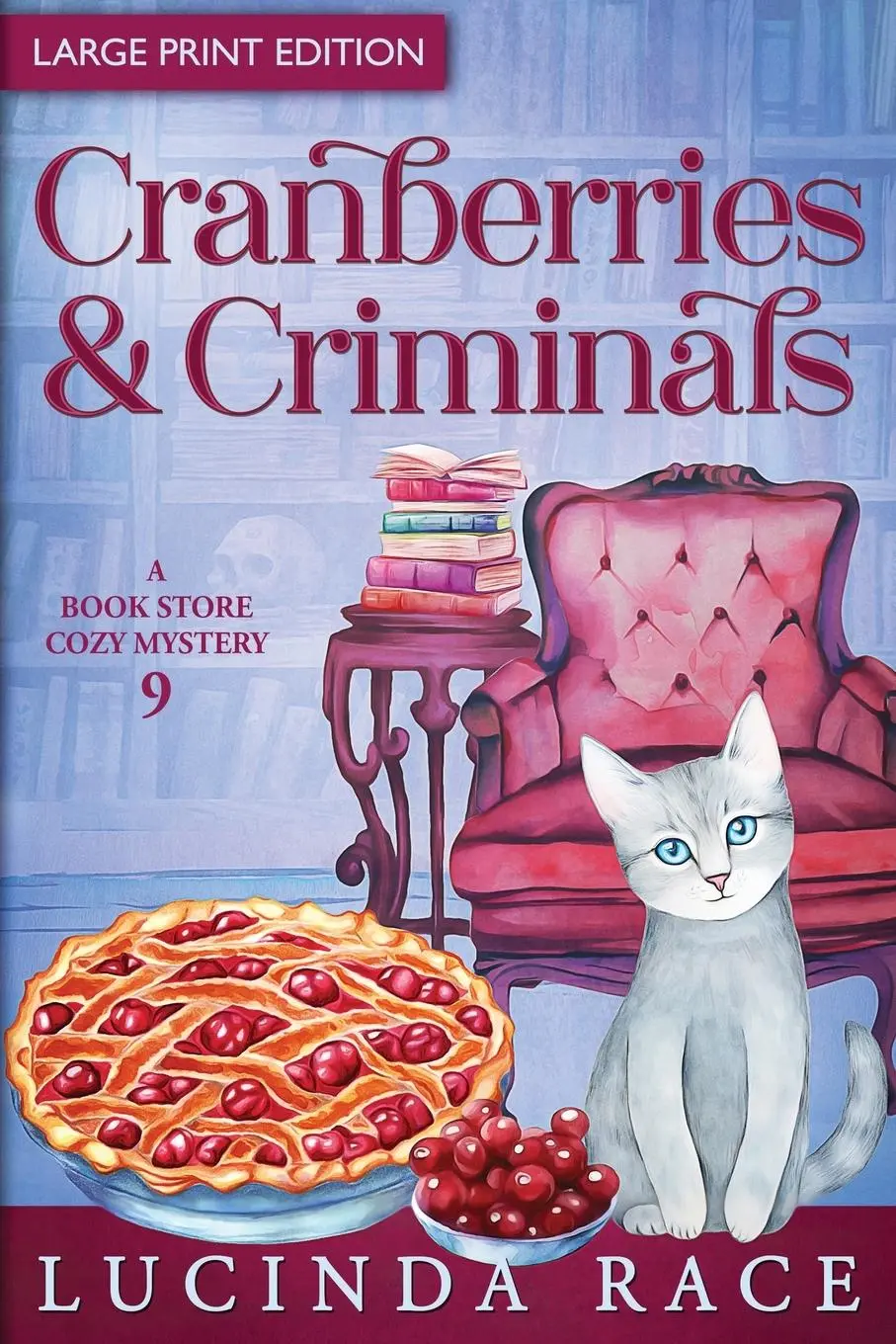 Cover: 9781954520868 | Cranberries and Criminals LP | A Paranormal Witch Cozy Mystery | Race
