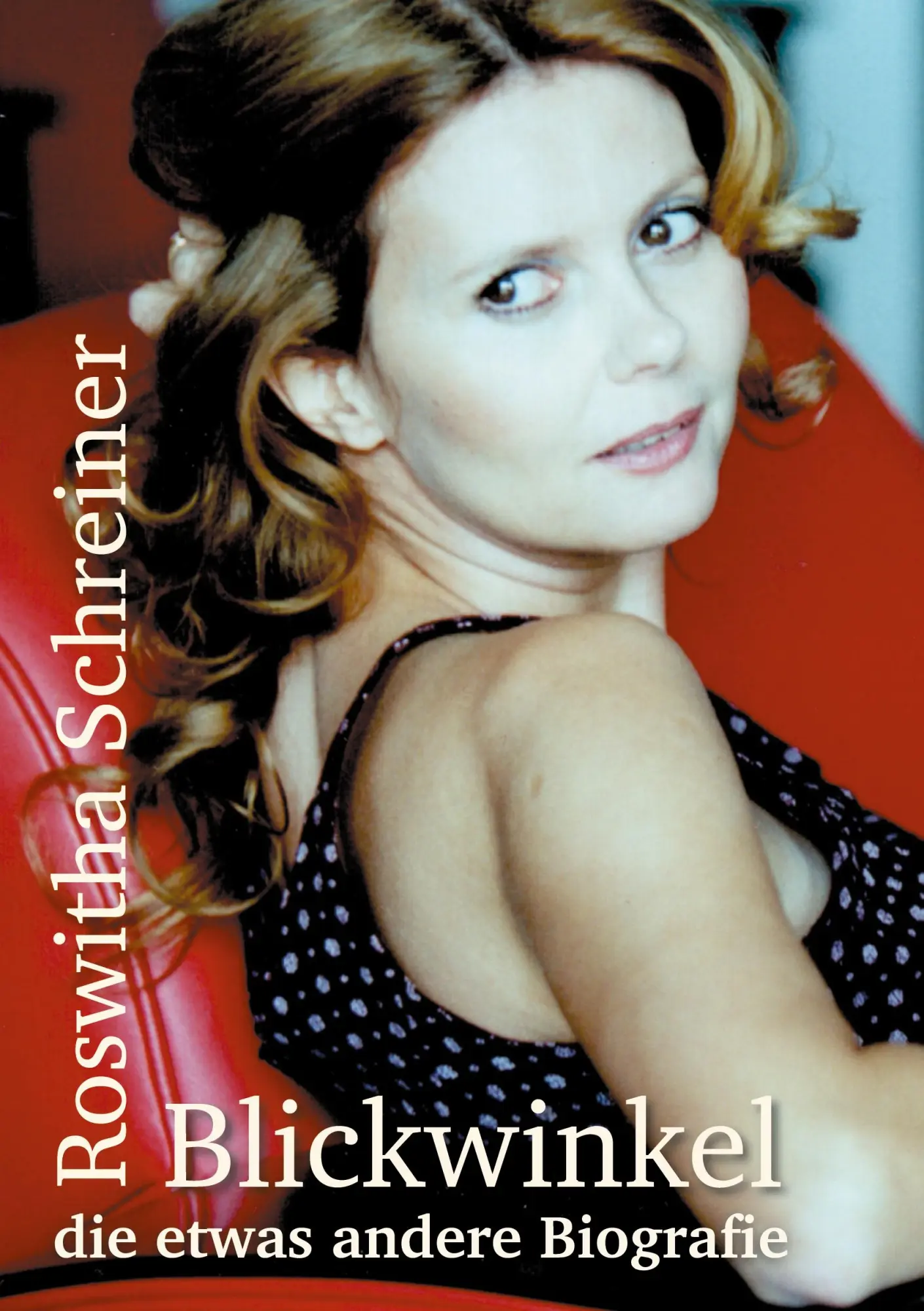 Cover: 9783347070868 | Blickwinkel - die etwas andere Biografie | Roswitha Schreiner | Buch
