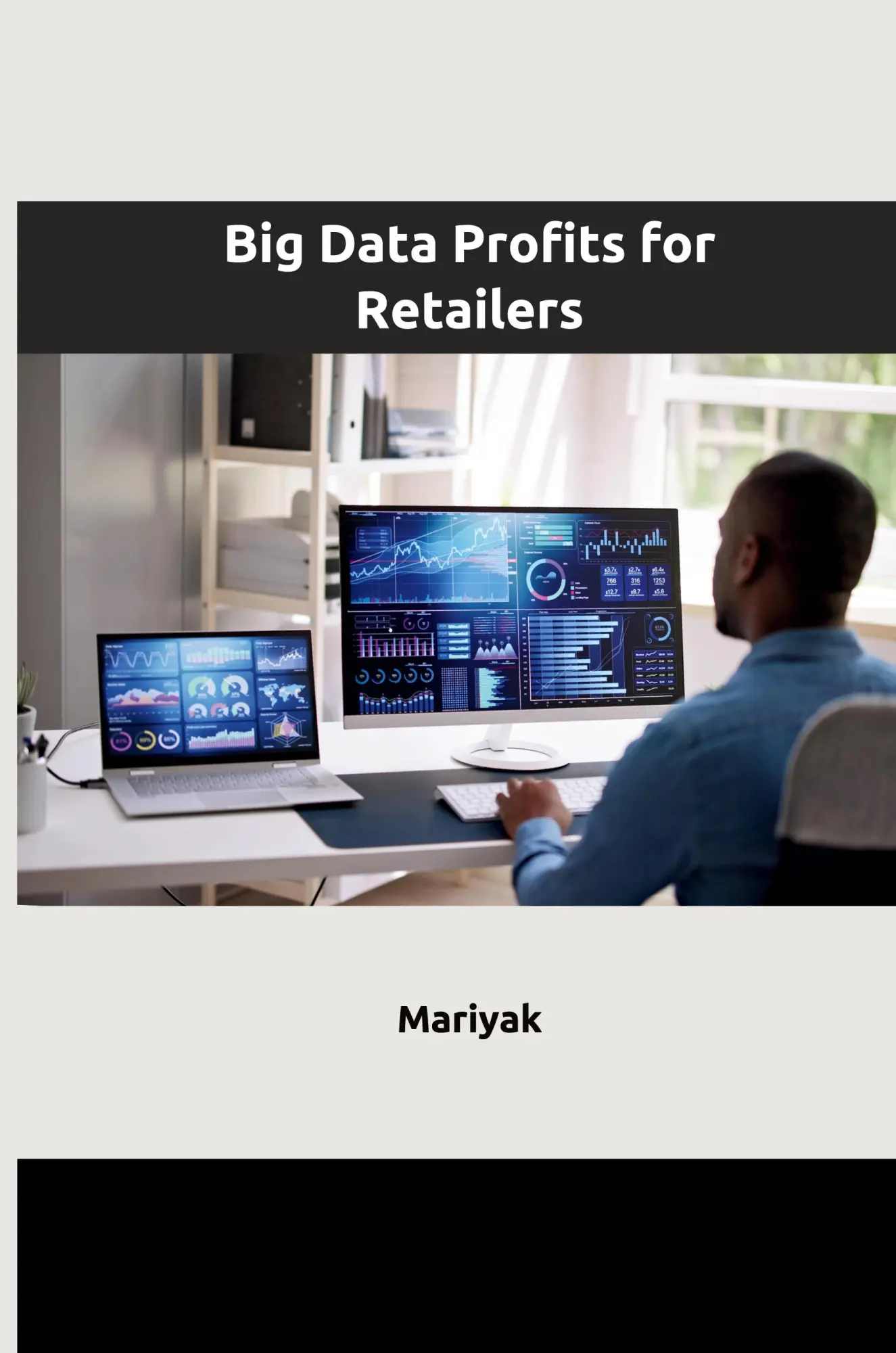 Big Data Profits for Retailers - Mariyak Kartoniert (TB)
