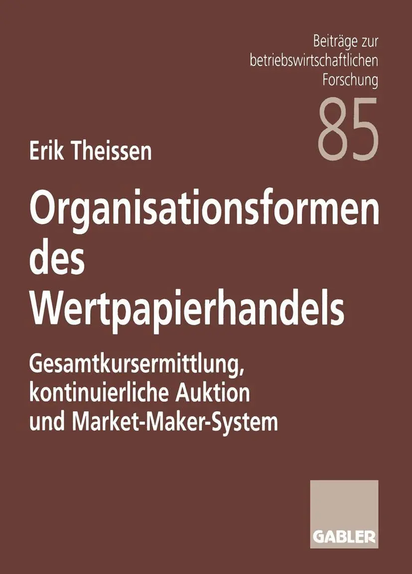 Cover: 9783409130868 | Organisationsformen des Wertpapierhandels | Erik Theissen | Buch | xx