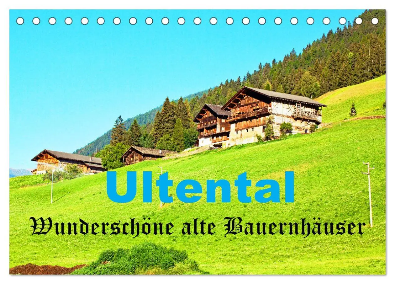 Cover: 9783457410868 | Ultental Wunderschöne alte Bauernhäuser (Tischkalender 2026 DIN A5...