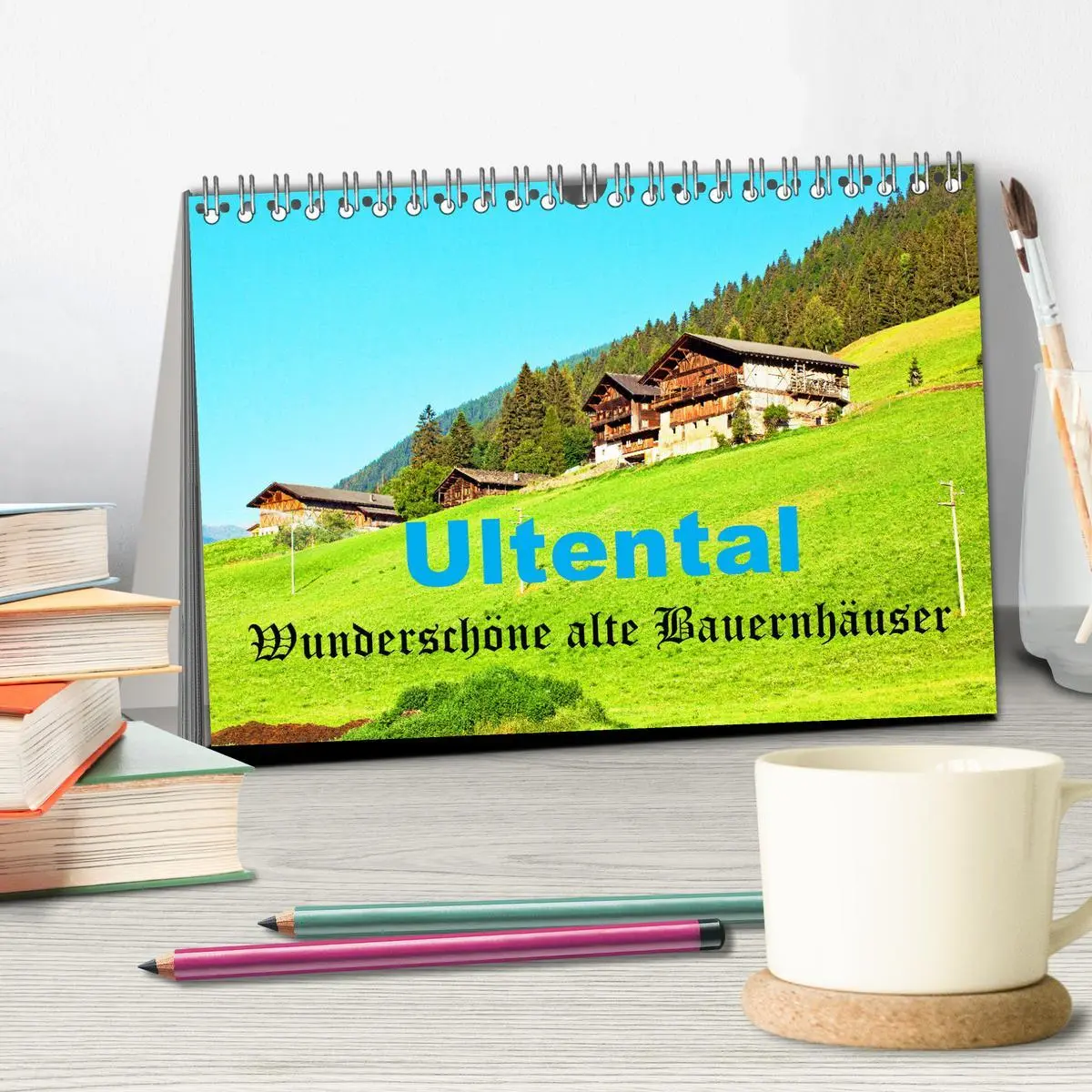 Bild: 9783457410868 | Ultental Wunderschöne alte Bauernhäuser (Tischkalender 2026 DIN A5...