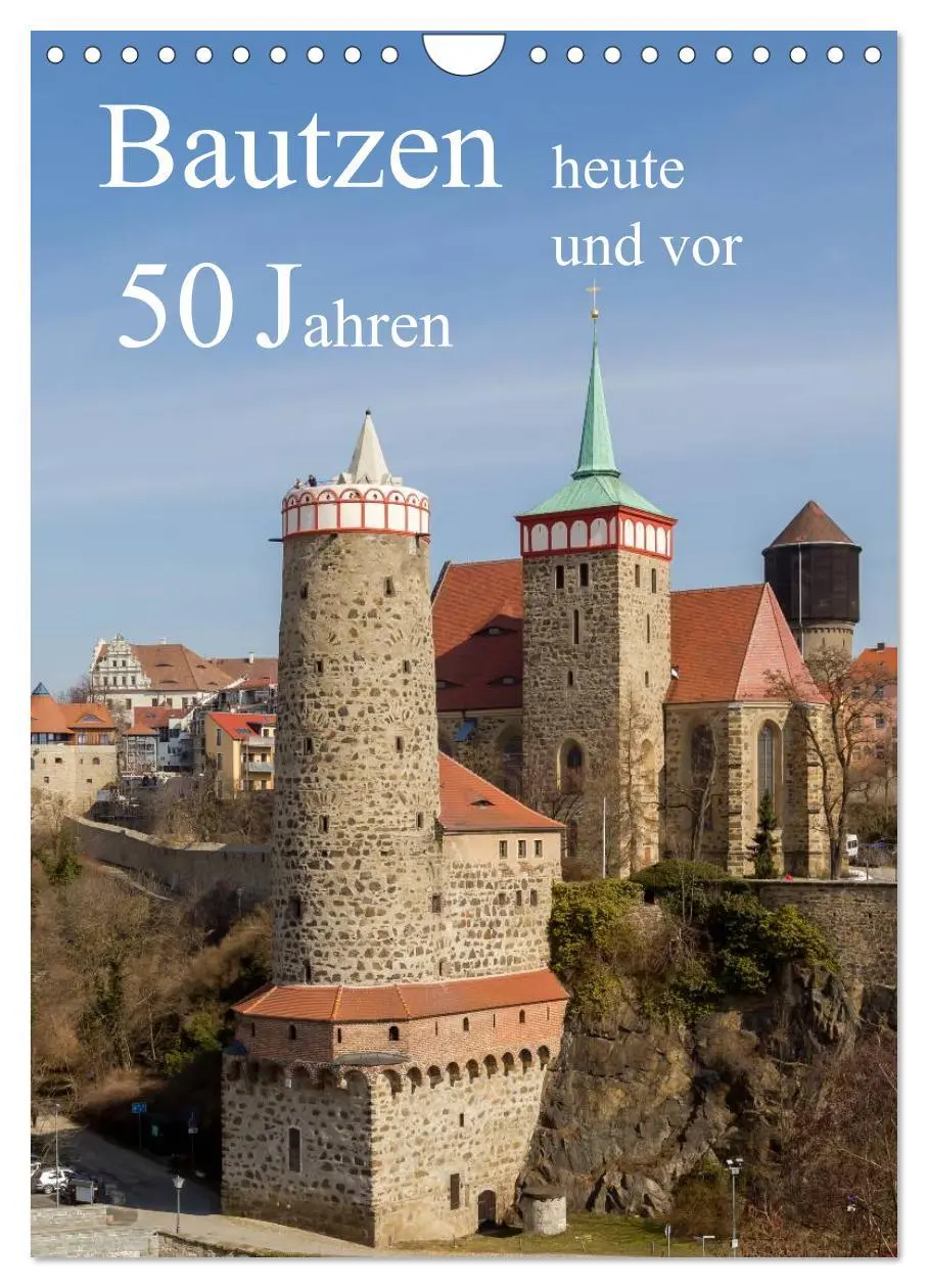 Cover: 9783516430868 | Bautzen vor 50 Jahren und heute (Wandkalender 2026 DIN A4 hoch),...