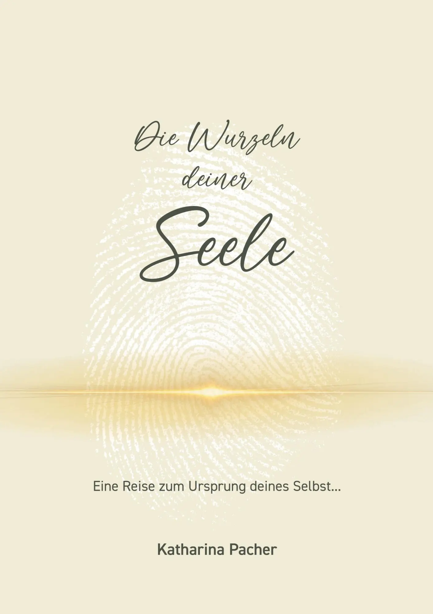 Cover: 9783695630868 | Die Wurzeln deiner Seele | Eine Reise zum Ursprung deines Selbst