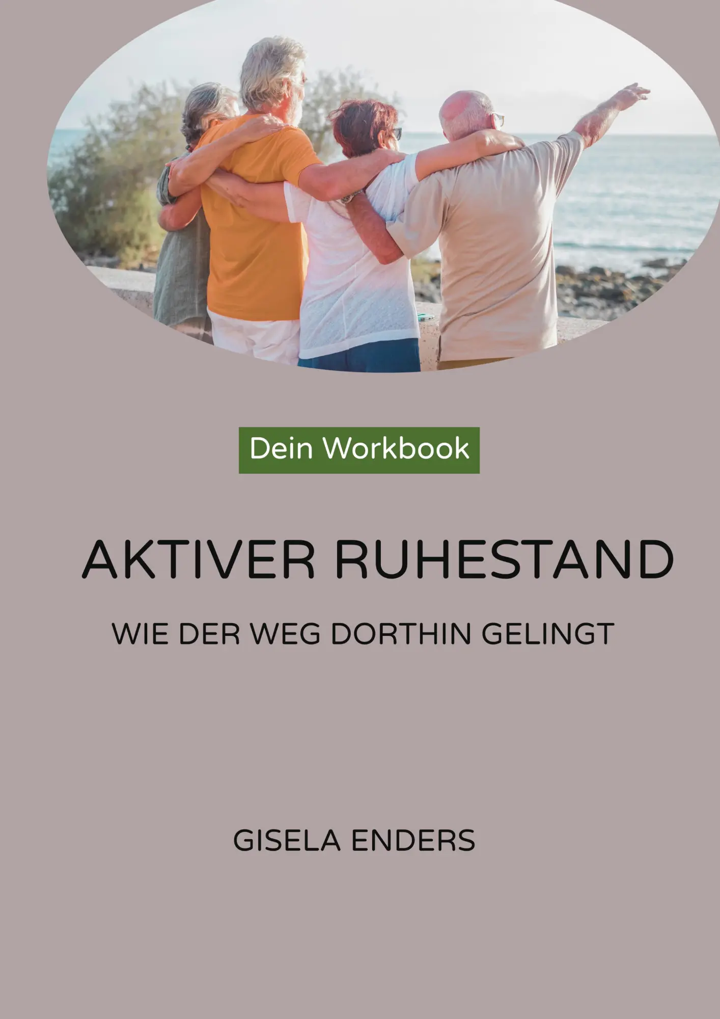 Cover: 9783819230868 | Aktiver Ruhestand | Wie der Weg dorthin gelingt | Gisela Enders | Buch