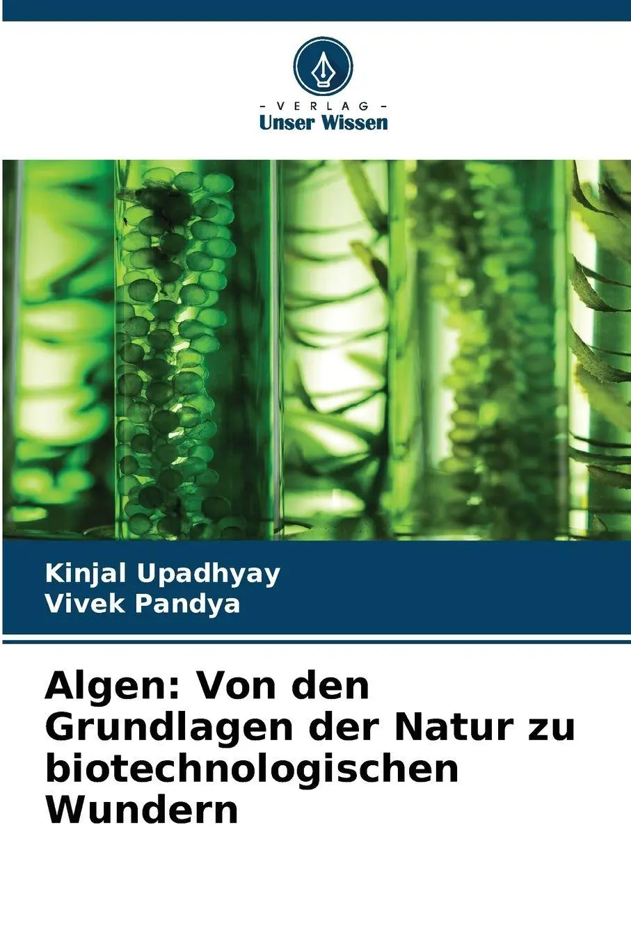 Cover: 9786202370868 | Algen: Von den Grundlagen der Natur zu biotechnologischen Wundern