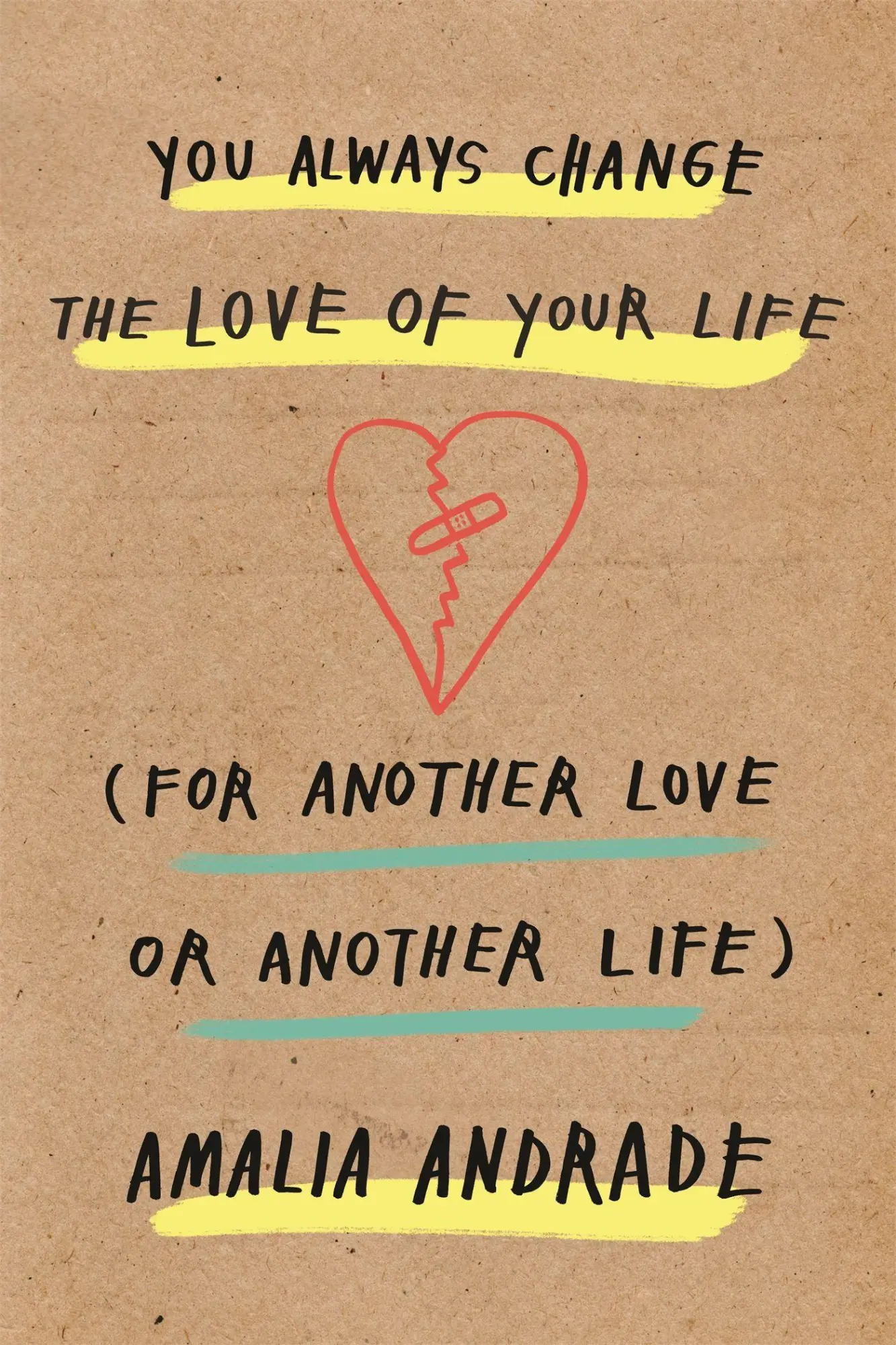Cover: 9781409180968 | You Always Change the Love of Your Life | Amalia Andrade | Buch | 2019