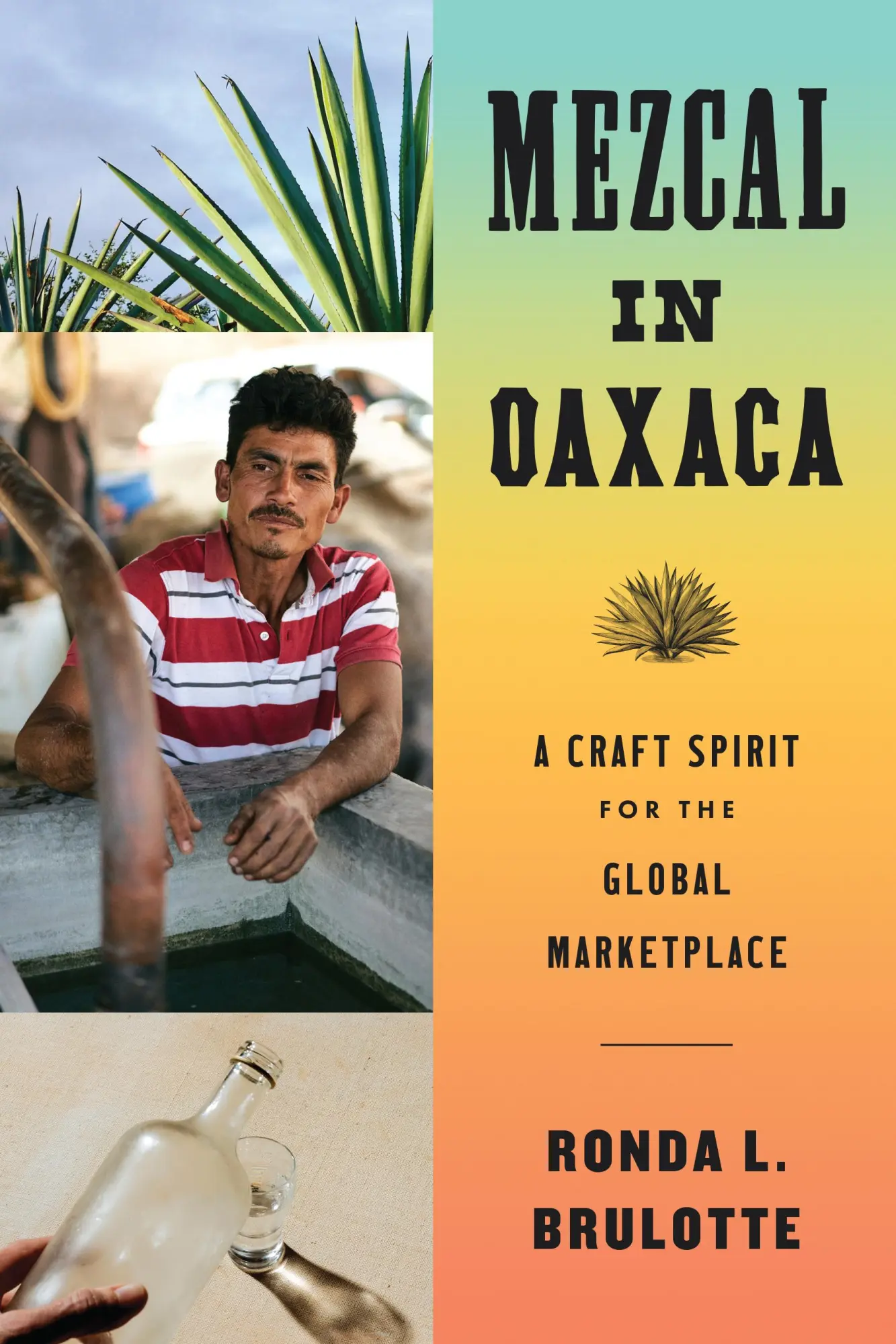 Cover: 9781477330968 | Mezcal in Oaxaca | A Craft Spirit for the Global Marketplace | Buch