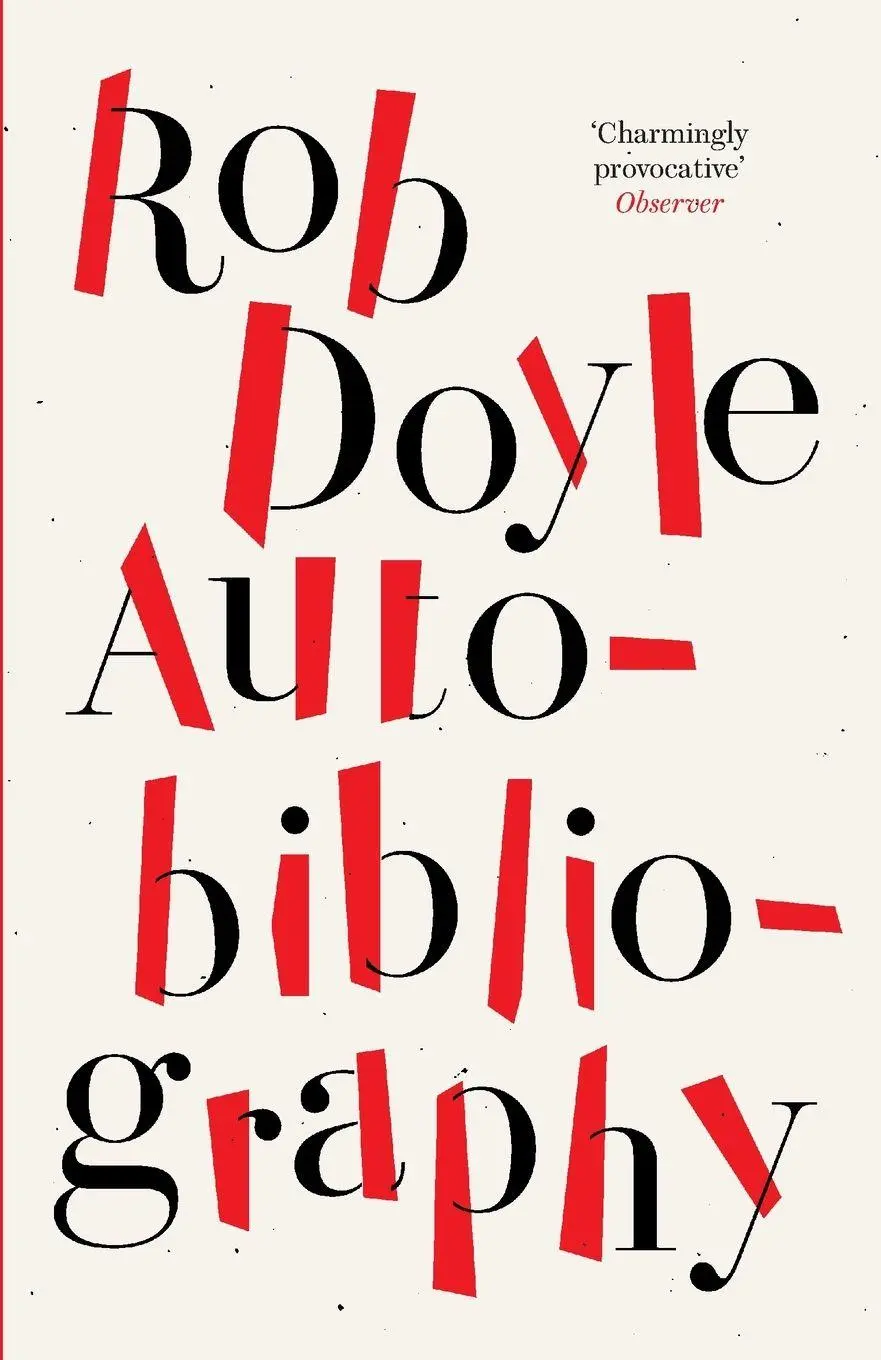 Cover: 9781800750968 | Autobibliography | Rob Doyle | Taschenbuch | Englisch | 2024