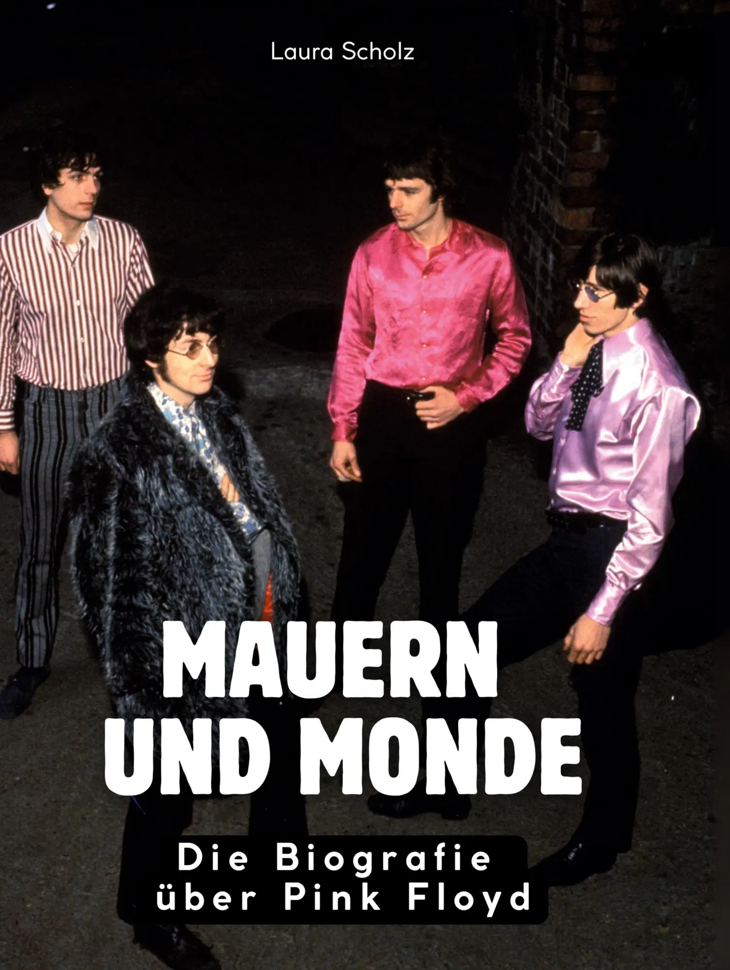 Cover: 9783695310968 | Mauern und Monde | Die Biografie über Pink Floyd | Laura Scholz | Buch