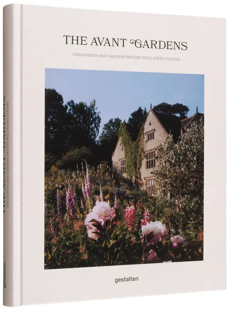 Bild: 9783967040968 | The Avant Gardens | Visionaries and Gardens Beyond Wild Expectations