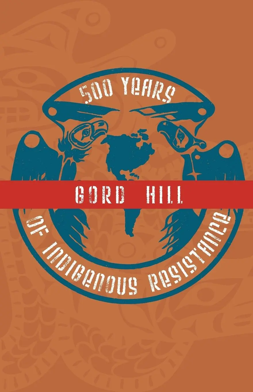 Cover: 9781604861068 | 500 Years of Indigenous Resistance | Gord Hill | Taschenbuch | 2010