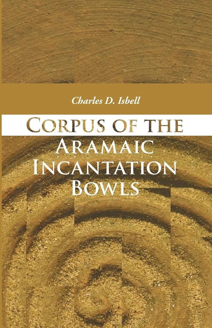 Cover: 9781606081068 | Corpus of the Aramaic Incantation Bowls | Charles David Isbell | Buch